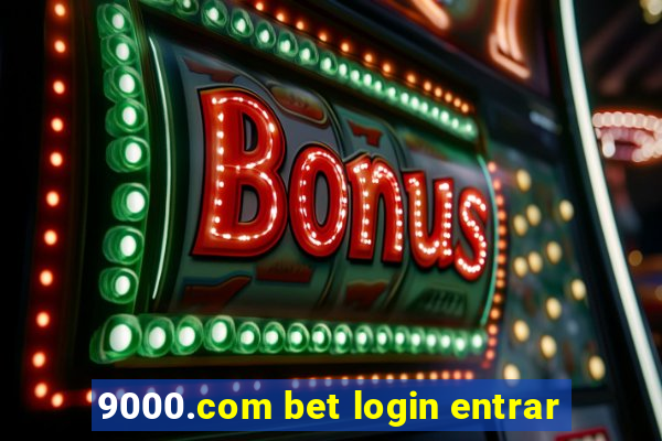 9000.com bet login entrar